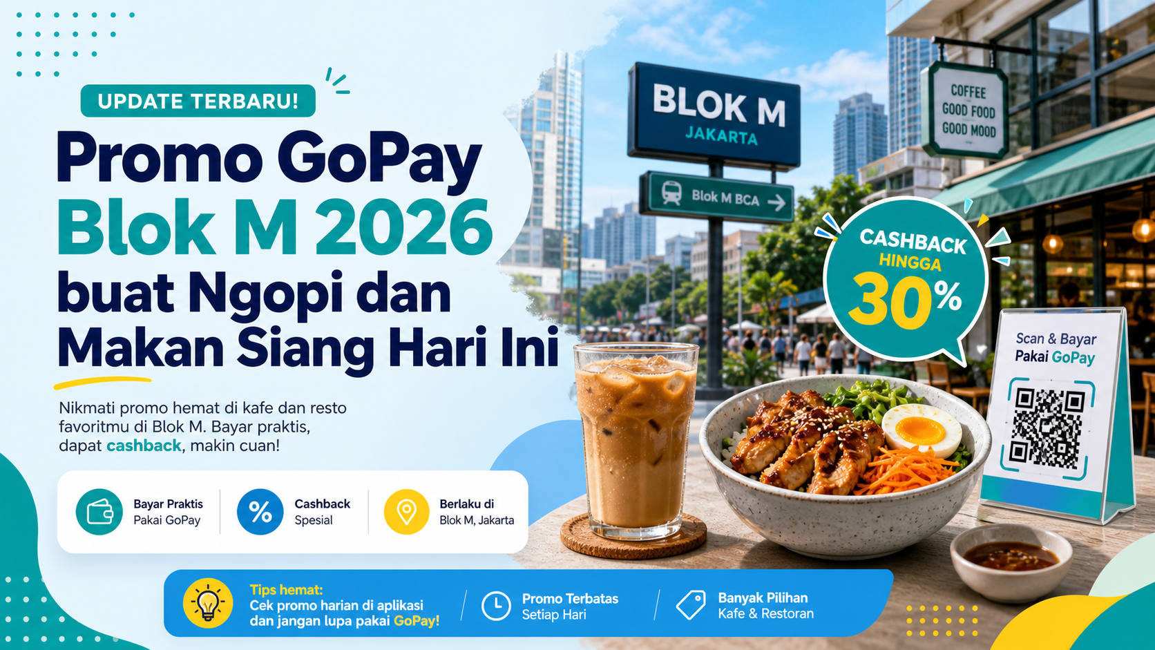 gopay - Promo GoPay Blok M 2026 buat Ngopi dan Makan Siang Hari Ini