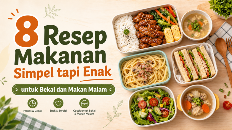 resep - 8 Resep Makanan Simpel tapi Enak untuk Bekal dan Makan Malam