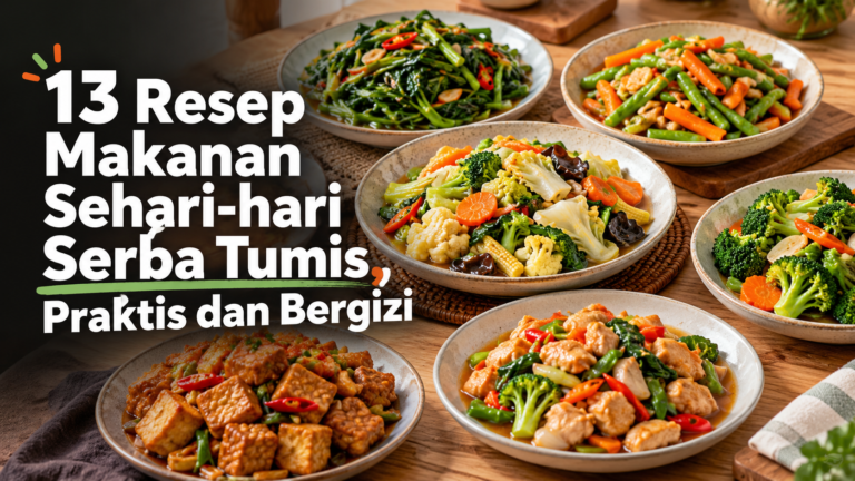 resep - 13 Resep Makanan Sehari-hari Serba Tumis, Praktis dan Bergizi